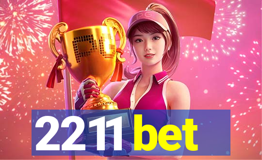 2211 bet